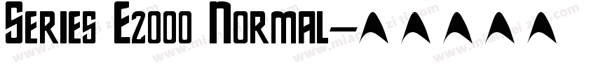 Series E2000 Normal字体转换
